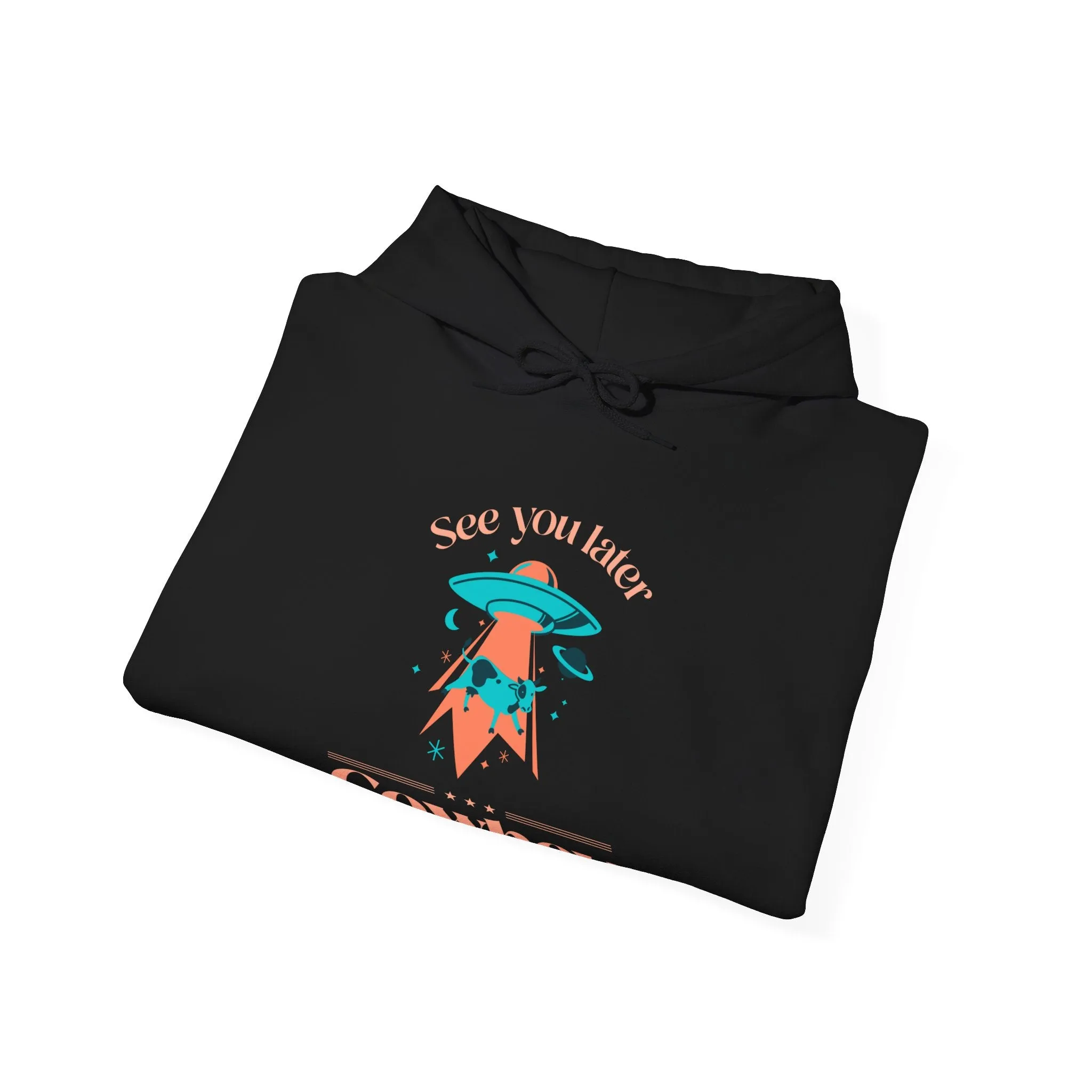 See You Later Cowboy Funny Cow UFO Hoodie